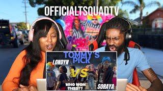 OfficialTsquadTV - LONDYN vs SORAYA | REACTION