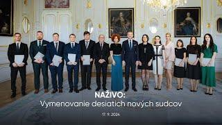 NAŽIVO: Vymenovanie desiatich nových sudcov