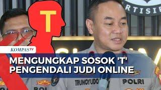 Siapa Sosok Inisial 'T' Pengendali Judi Online Indonesia? Benarkah Kebal Hukum?