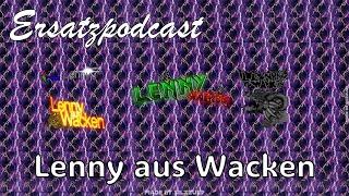 Ersatzpodcast - Der Goodguy-Rainer (feat. @LennyausWacken)