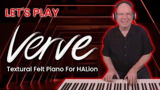 Let's Play VERVE For HALion | Textural Felt Piano