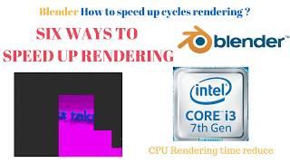 How To Speed Up Rendering In Blender On CPU Best Ways