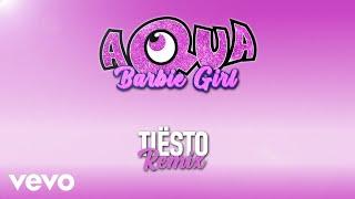 Aqua, Tiësto - Barbie Girl (Tiësto Remix / Lyric Video)