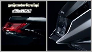 rumor motor baru lagi di 2021 (hot gosip)