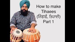 Learn Tihaees the best way (4 to 12 beats) and how to make them, Tabla lessons, Tihayee Tihai Part 1