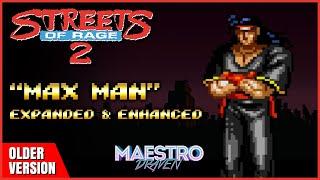 "Max Man" • Shiva's Theme (Expanded & Enhanced) - STREETS OF RAGE 2