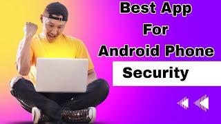 Best android Phone Security App  ||you should Download it