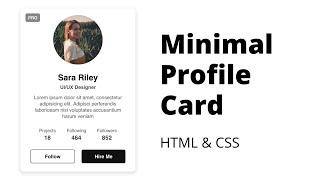 Create Minimal Profile Card UI using HTML & CSS