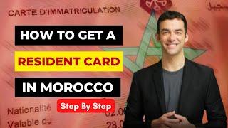 How To Get A Resident Card In Morocco 2023 [ Step By Step]