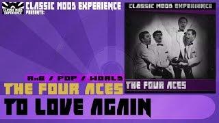 The Four Aces - To Love Again (1956)