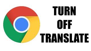 How to Turn Off Google Translate in Chrome (How to Stop Translating Automatically on Chrome Browser)