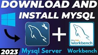 How to download and install Mysql Server 8.0.34 and Workbench latest version on Windows tutorial
