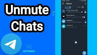How to unmute chats On Telegram