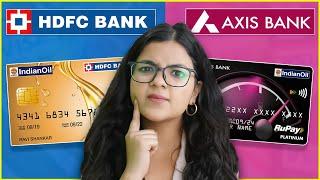HDFC Indian Oil Credit Card vs Axis Indian Oil Credit Card | Credit Card Comparison