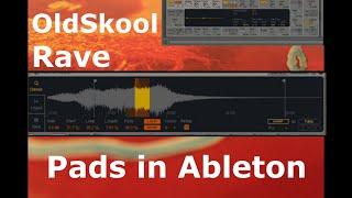 How to make old skool rave pads in Ableton