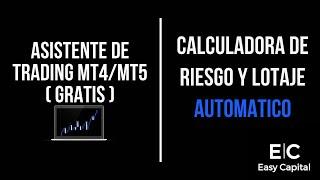 ASISTENTE DE TRADING MT4/MT5 | CALCULADORA DE RIESGO Y LOTAJES AUTOMATICO GRATIS | EASYCAPITALINVEST