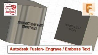 Autodesk- Fusion 360 Engrave & Emboss Text On A Surface