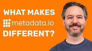 3 Key Differentiators of Metadata.io