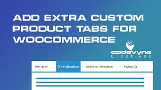 Add Extra Custom Product Tabs for WooCommerce | WooCommerce Product Tabs Manager