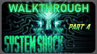 SYSTEM SHOCK REMAKE - Walkthrough - Part 4 - Maintenance - No Commentary