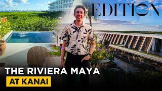 FIRST LOOK: The Riviera Maya EDITION At Kanai【4K Review & Tour】STUNNING Luxury Resort Near Cancun!