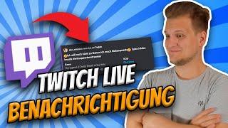 Discord TWITCH LIVE Benachrichtigung (KOSTENLOS) mit Discord Bot