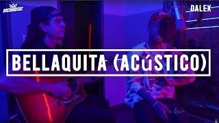 Dalex - Bellaquita (Acústico)