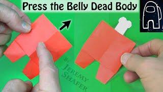 Press the Belly Dead Body  Among Us  Pure Origami Action Model