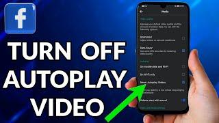 How To Turn Off Autoplay Video In Facebook