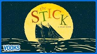 Bedtime Read Aloud: The Stick | Animated Read Aloud Kids Book | Vooks Narrated Storybooks