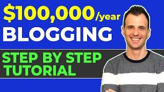 How to Make Money Blogging: My $100k/Year Blog Method Step by Step in 2020