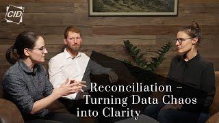 Reconciliation – Turning Data Chaos into Clarity