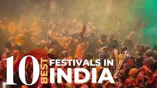 10 Most Famous Festivals In India - Travel Video