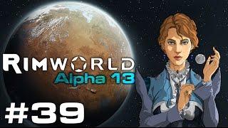 Rimworld Alpha 13 'Let's Play' EP39 - The Corpse Fridge