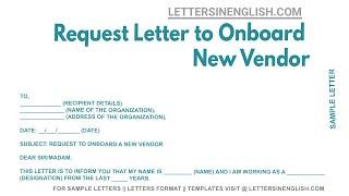 Request Letter To Onboard New Vendor - Sample Letter Requesting for On-boarding New Vendor