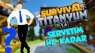 Survival Titanyumda Ne Kadar Servetim Kalmış ? - SonOyuncu