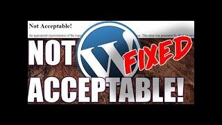 How to Fix WordPress not acceptable error MoD security Error | "Not Acceptable" error handling...