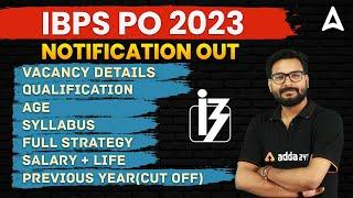 IBPS PO Notification 2023 | IBPS PO Vacancy, Syllabus, Salary & Age | Full Detailed Information