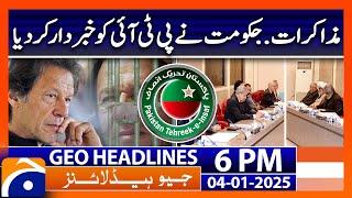 PMLN govt Warns PTI.. Imran khan Negotiations! | Geo News 6 PM Headline (4th Jan 2025)