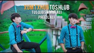 XUM TXHOB TOS HLUB TUG QUB PHEEJ LAUJ /Copyrights zang yang channel.