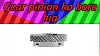 Gear pinion bore size