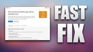 HOW TO FIX "This unlicensed Adobe app will be disabled soon" | FAST FIX WORKS 2025!