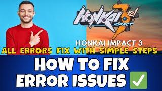 How to Fix Honkai Impact 3 Errors /  Issues! | 2023 Windows 11 /10 {Easy Method}