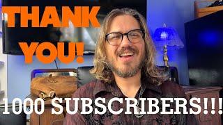 THANK YOU FOR 1000 SUBSCRIBERS!!! Now, a Little Bit About Me...