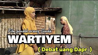Film pendek orang Sunda||WARTIYEM ( Debat uang Dapur ) Eps.183 #sundakomedi #lucu #karawang