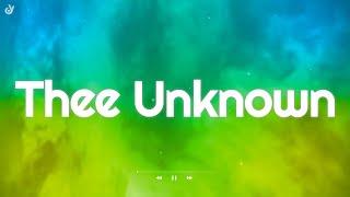 Ray Dalton - Thee Unknown (Lyrics)