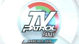 TV Patrol Panay - March 10, 2020