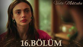 Veda Mektubu 16. Bölüm | Full Bölüm