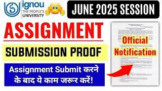 Ignou Assignment Submission Proof June 2025 Session | IGNOU Assignment Submit Last Date 2025