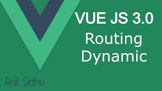 Vue JS 3 tutorial #39 Dynamic Routing